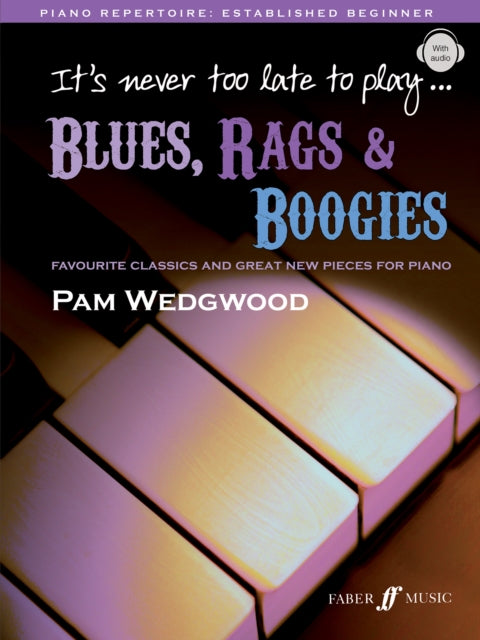 It's never too late to play blues, rags & boogies