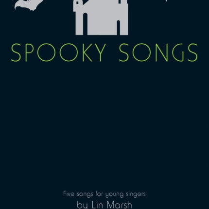 Spooky Songs: Five songs for young singers