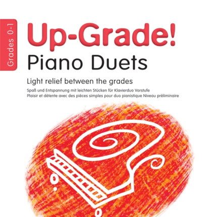 Up-Grade! Piano Duets Grades 0-1