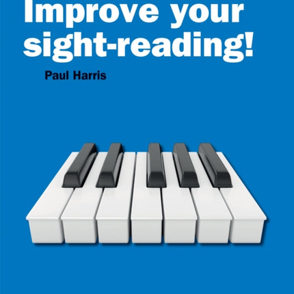 Improve your sight-reading! Piano Grade 1