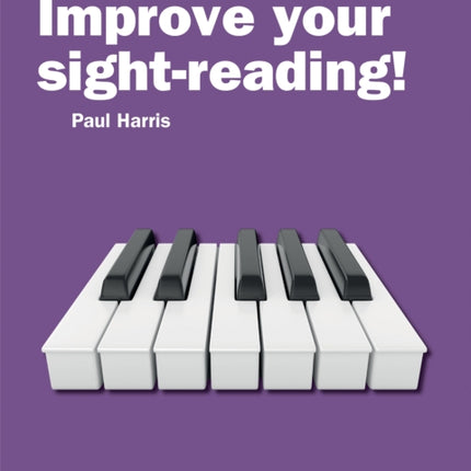 Improve your sight-reading! Piano Grade 4