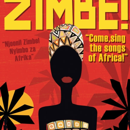 Zimbe! Come, Sing The Songs Of Africa!