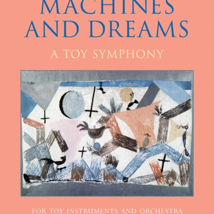 Machines and Dreams: A Toy Symphony