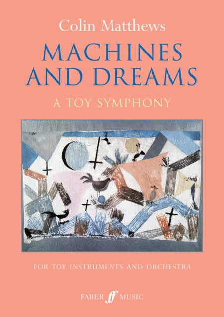 Machines and Dreams: A Toy Symphony