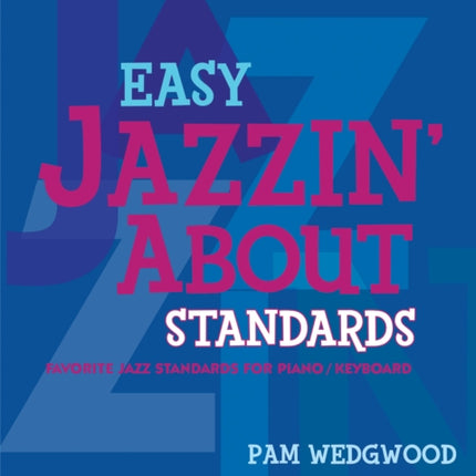 Easy Jazzin' About Standards Piano