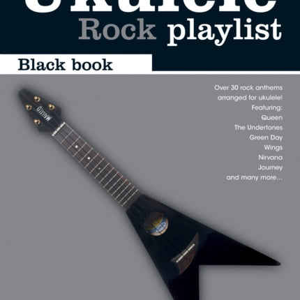 The Ukulele Rock Playlist Black Book