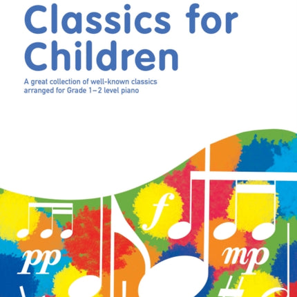 Classic FM: Classics For Children