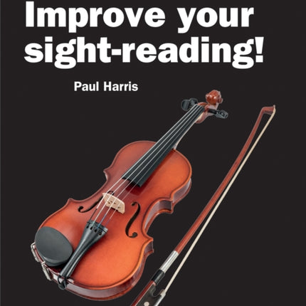 Improve your sight-reading! Violin Grades 7-8