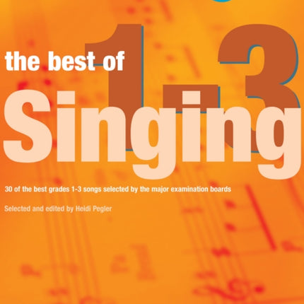 The Best Of Singing Grades 1 - 3 (High Voice)