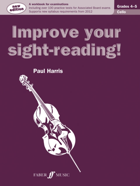 Improve your sight-reading! Cello Grades 4-5