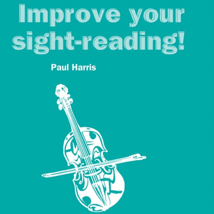 Improve your sight-reading! Viola Grades 1-5