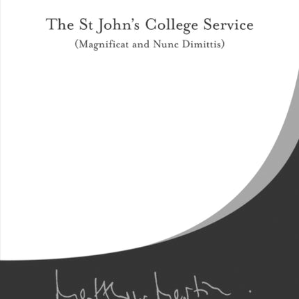 The St John's College Service: (Magnificant and Nune Dimittis)