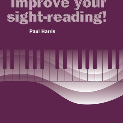 Improve Your Sight-Reading! Trinity Edition Piano Grade 4