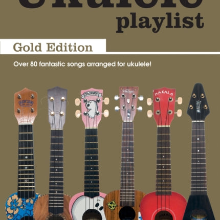 The Bumper Ukulele Playlist: Gold Edition