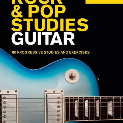 Rock & Pop Studies: Guitar: 80 Progressive Studies and Exercises