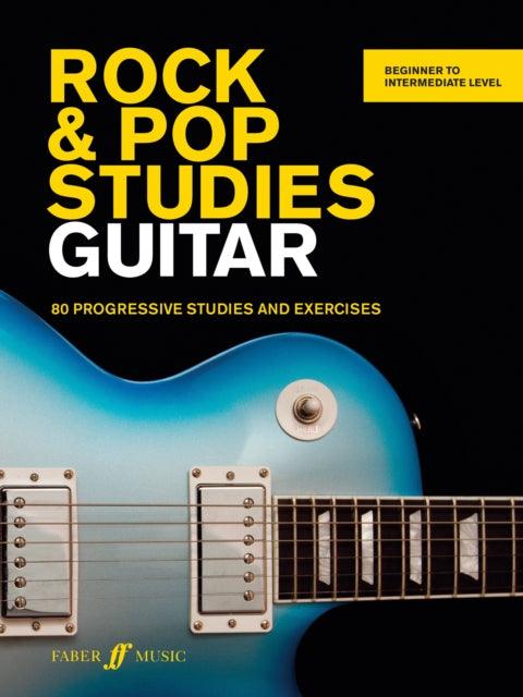 Rock & Pop Studies: Guitar: 80 Progressive Studies and Exercises