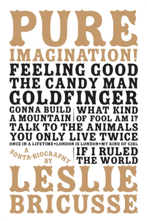 Pure Imagination a sorta biography