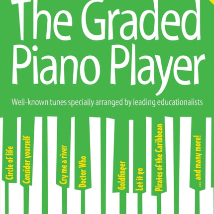 The Graded Piano Player: Grade 3-5