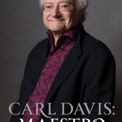 Carl Davis: Maestro