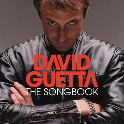 David Guetta: The Songbook (Piano Voice and Guitar)