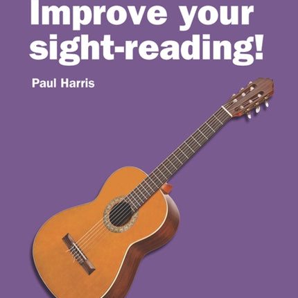 Improve your sight-reading! Guitar Grades 4-5