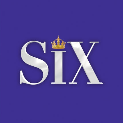 SIX: The Musical Songbook