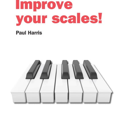 Improve your scales! Piano Initial Grade