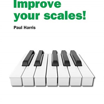 Improve your scales! Piano Grade 2