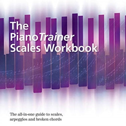 The PianoTrainer Scales Workbook