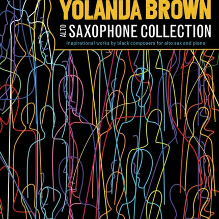 YolanDa Brown’s Alto Saxophone Collection: Inspirational works by black composers