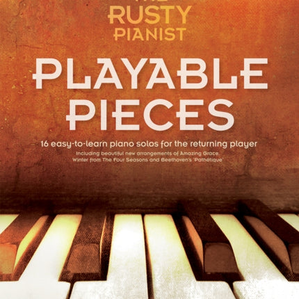 The Rusty Pianist Playable Pieces