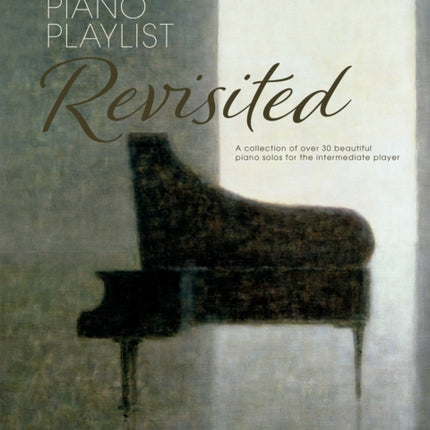 Peaceful Piano Playlist: Revisited