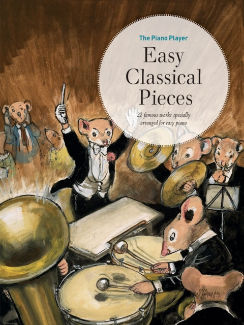 The Piano Player Easy Classical Pieces