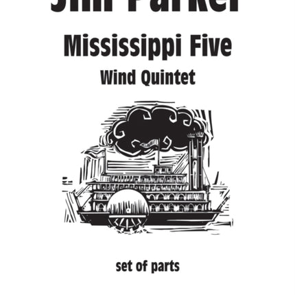 Mississippi Five. Wind quintet (parts)