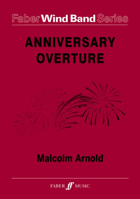 Anniversary Overture.: (Score and Parts): Wind Band