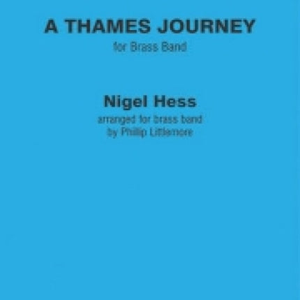 A Thames Journey: (Brass Band Score and Parts)