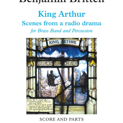 King Arthur (Brass Band Score and Parts): (Scenes from a radio drama)