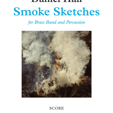 Smoke Sketches (Brass Band and Percussion Score Only)