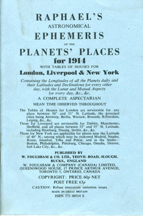 Raphael's Astronomical Ephemeris: With Tables of Houses for London, Liverpool and New York: 1914