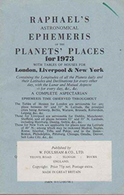 Raphael's Astronomical Ephemeris of the Planets' Places: 1973