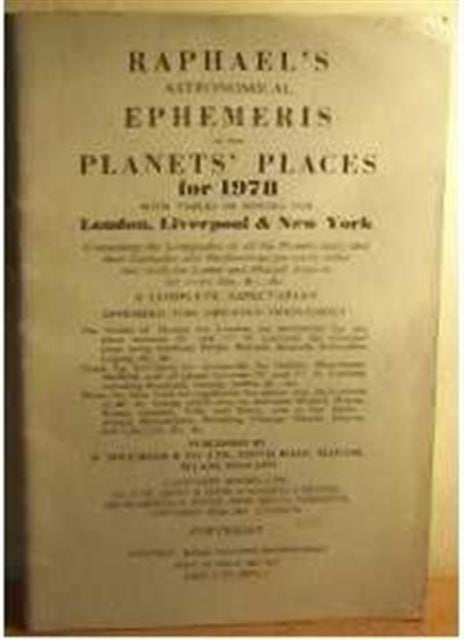 Raphael's Astronomical Ephemeris: With Tables of Houses for London, Liverpool and New York: 1978