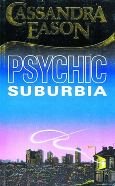 Psychic Suburbia