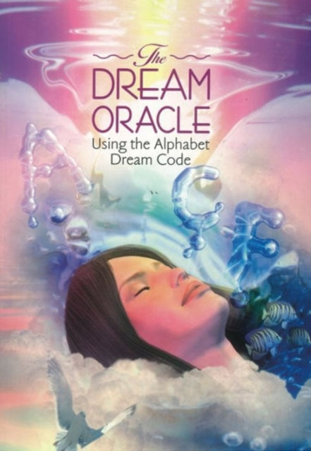 The Dream Oracle: Using the Alphabet Dream Code