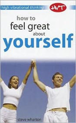 How to Feel Great About Yourself