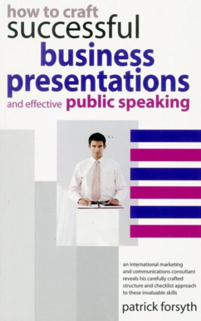 How to Craft Successful Business Presentations