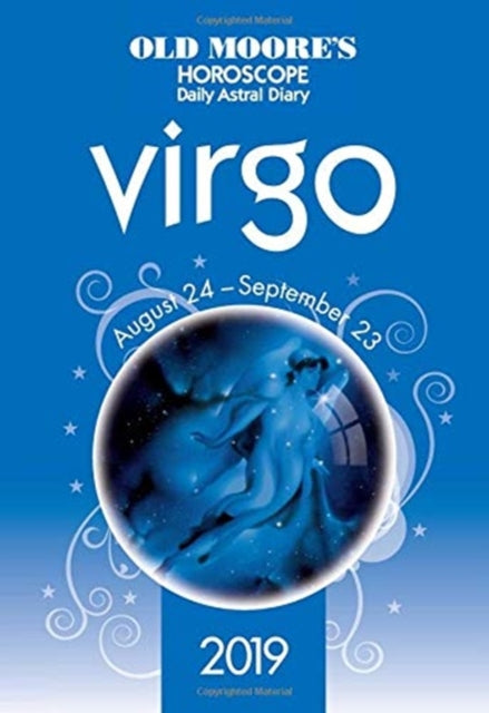 Old Moores Horoscope 2019 Virgo