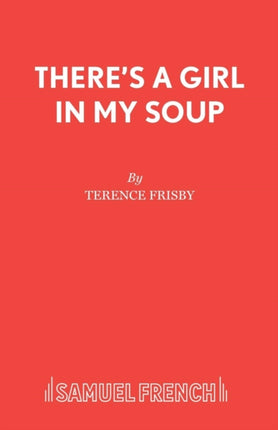 Theres a Girl in My Soup