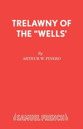 Trelawny of the Wells