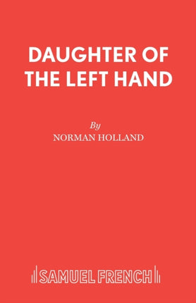 Daughter Of The Left Hand Acting Edition S