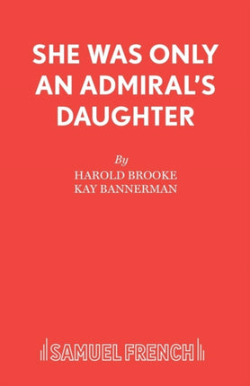 She Was Only an Admirals Daughter